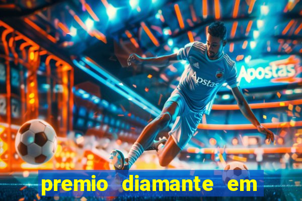 premio diamante em dinheiro blaze